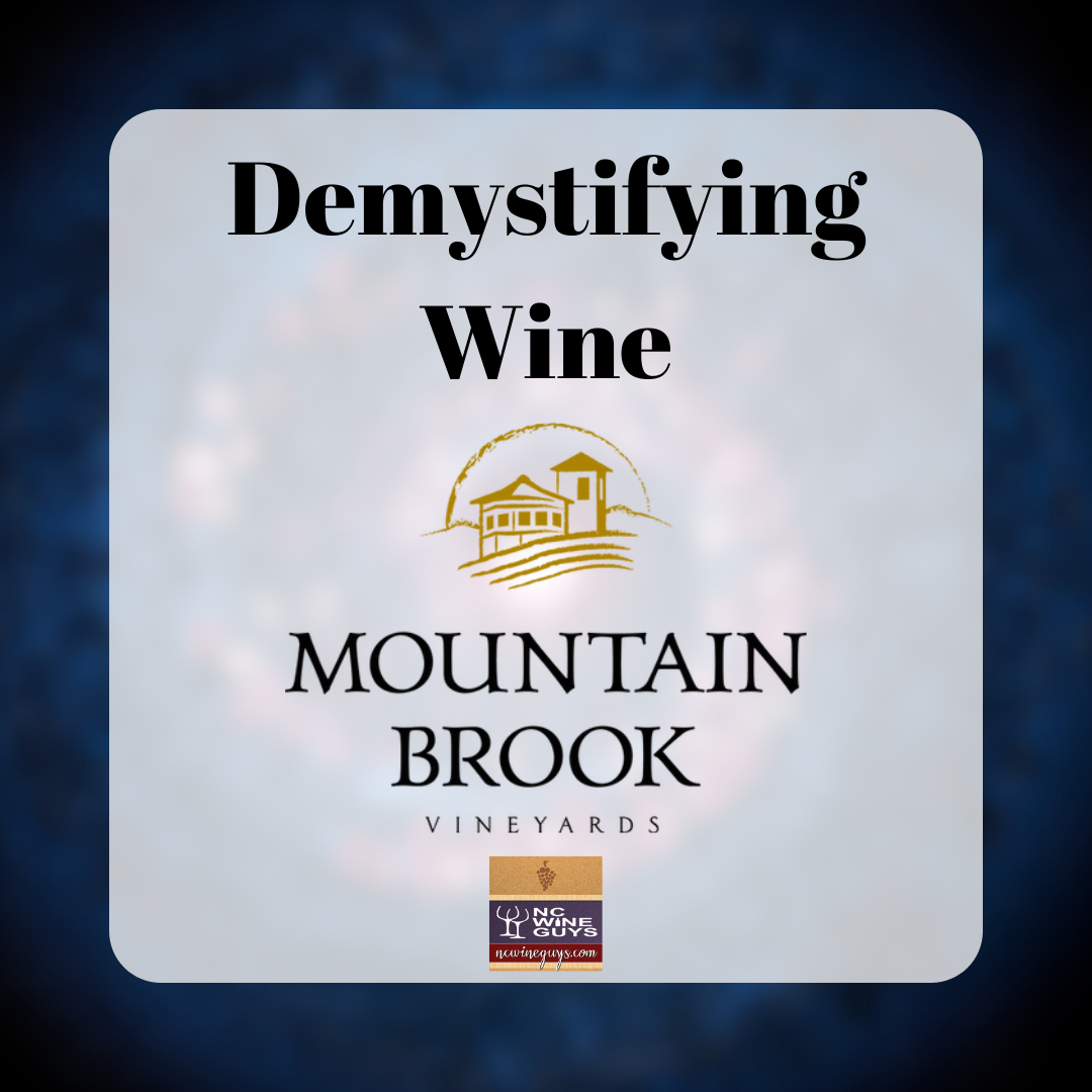 Demystifying Wine – Mountain Brook Vineyards
