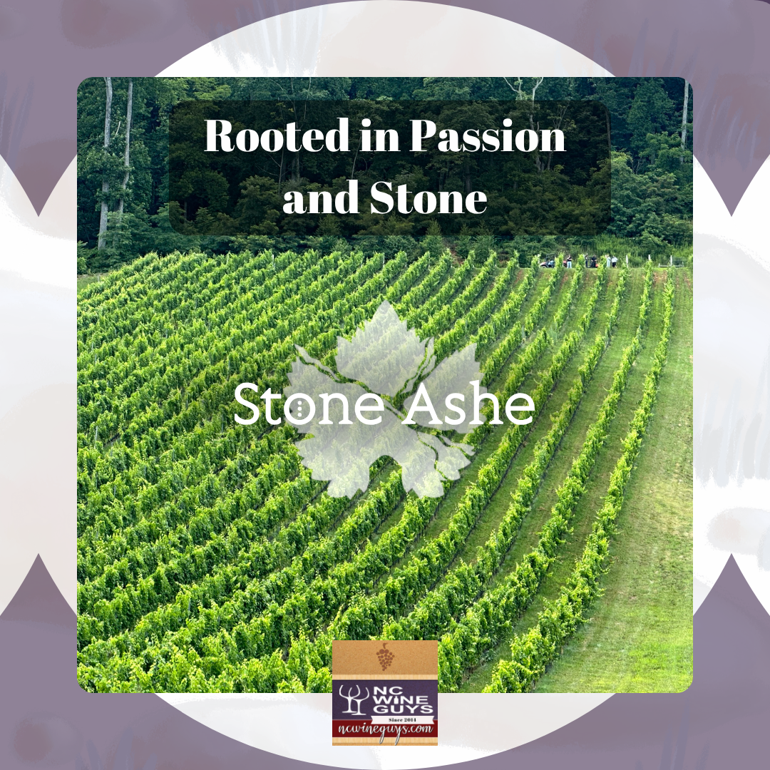 A picture of Stone Ashe vineyards with the text Rooted in Passion and Stone over the top with the Stone Ashe logo.