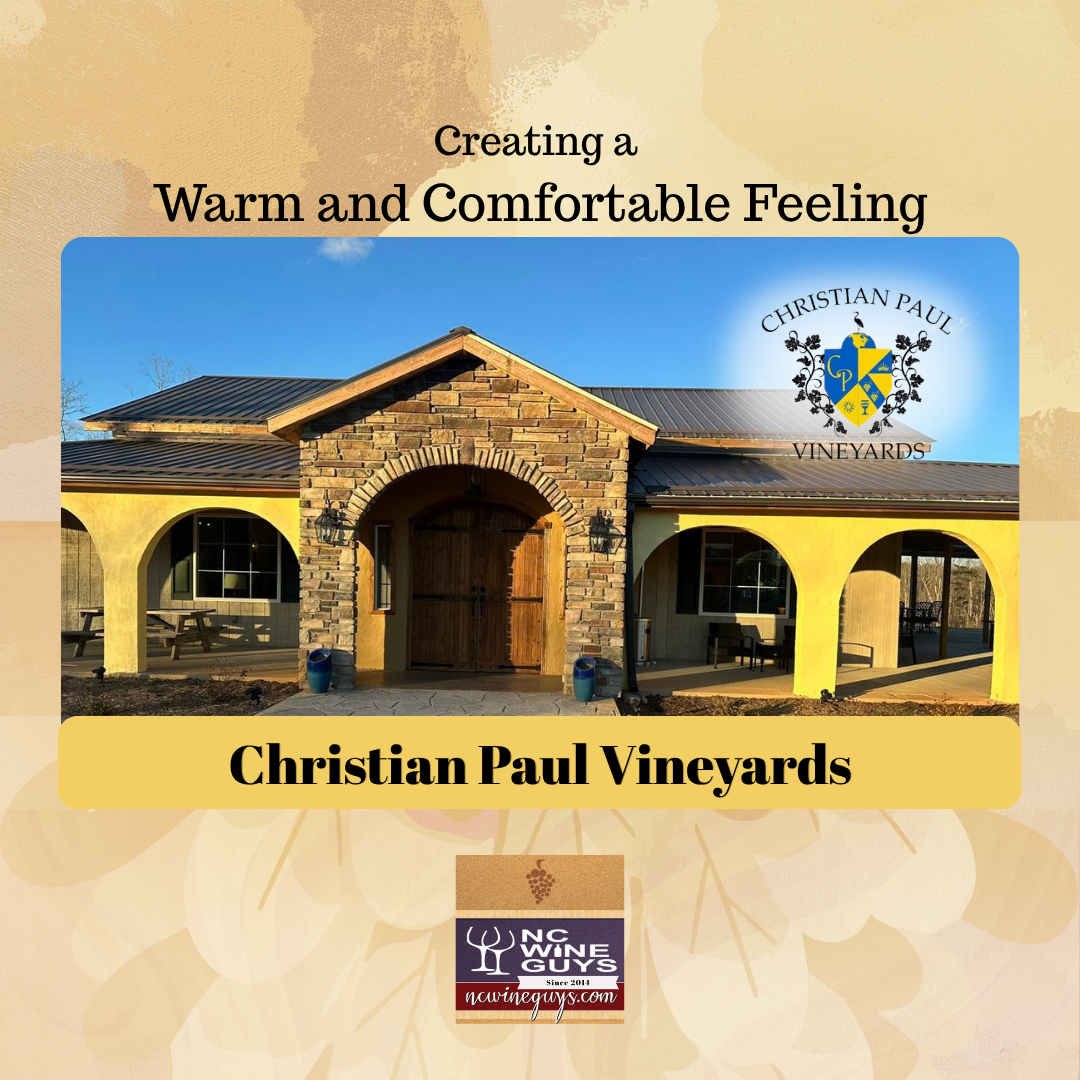 Christian Paul Vineyards in the Yadkin Valley on Cork Talk Podcast